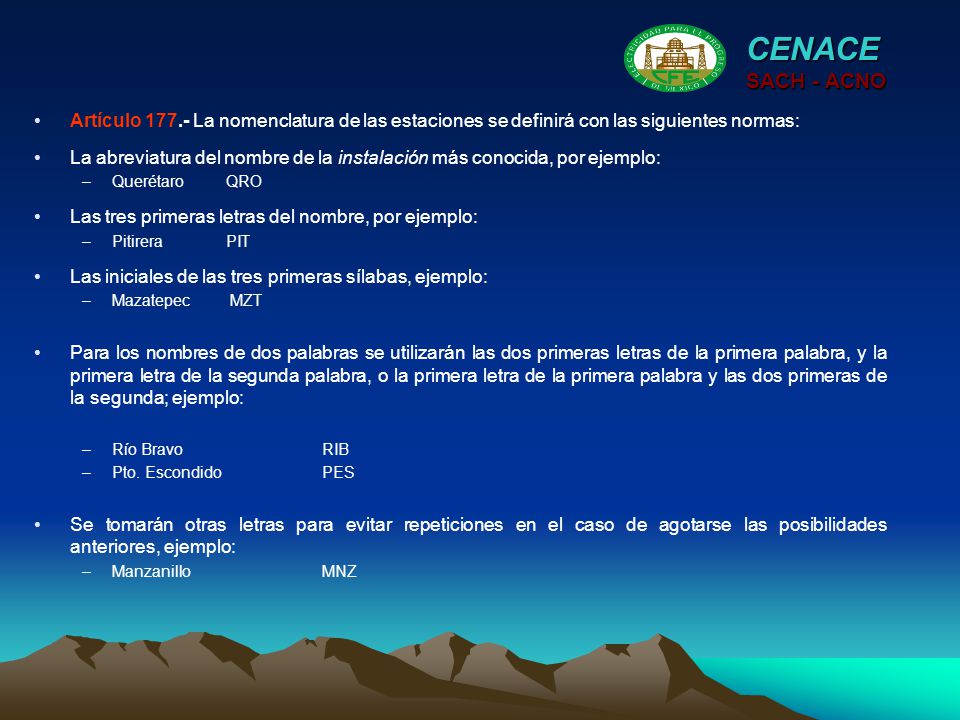 CENACE SACH - ACNO. Artículo La nomenclatura de las estaciones se definirá con las siguientes normas: