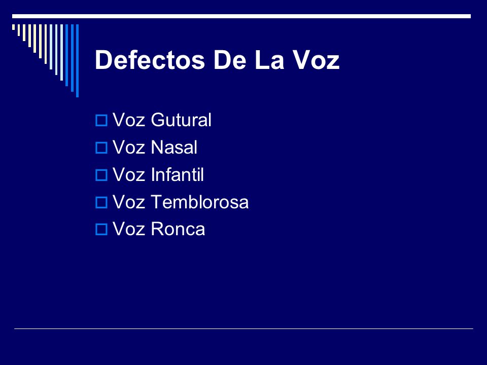 Defectos De La Voz Voz Gutural Voz Nasal Voz Infantil Voz Temblorosa