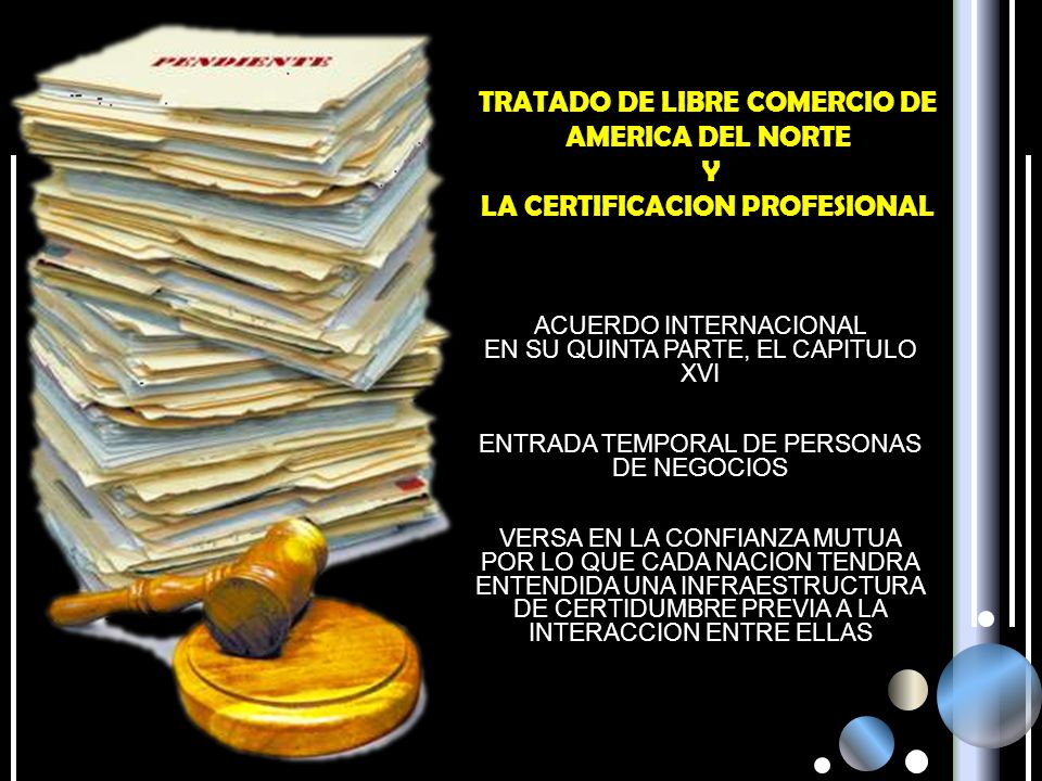 TRATADO DE LIBRE COMERCIO DE AMERICA DEL NORTE Y LA CERTIFICACION PROFESIONAL