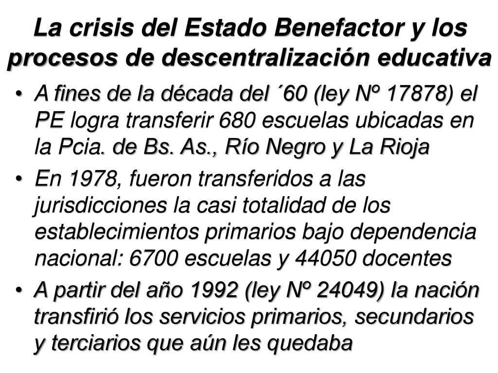 La crisis del Estado Benefactor y los procesos de descentralización educativa