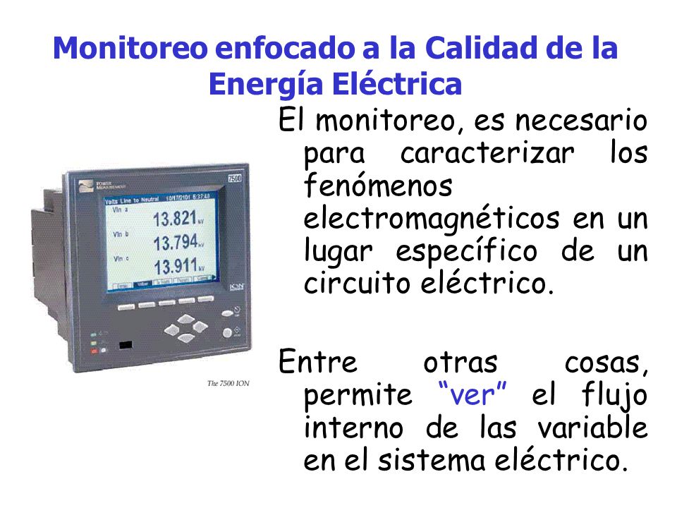 Monitoreo enfocado a la Calidad de la Energía Eléctrica