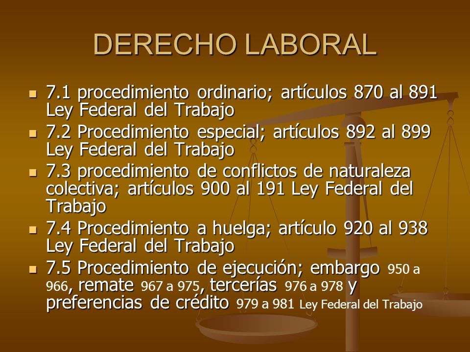 DERECHO LABORAL 7.1 procedimiento ordinario; artículos 870 al 891 Ley Federal del Trabajo.