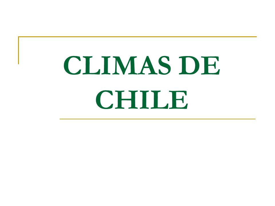 CLIMAS DE CHILE