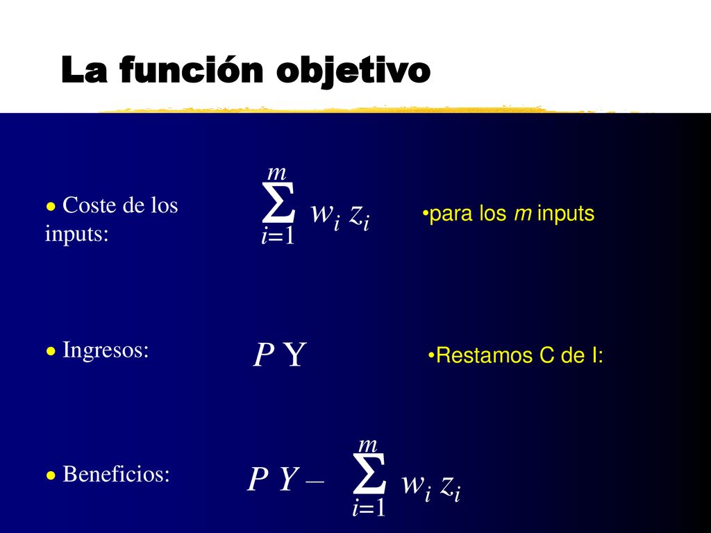 S wi zi S wi zi La función objetivo P Y P Y – m i=1 m i=1