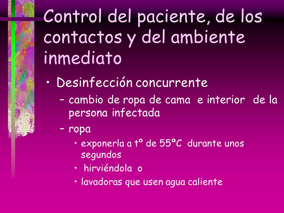 Control del paciente, de los contactos y del ambiente inmediato