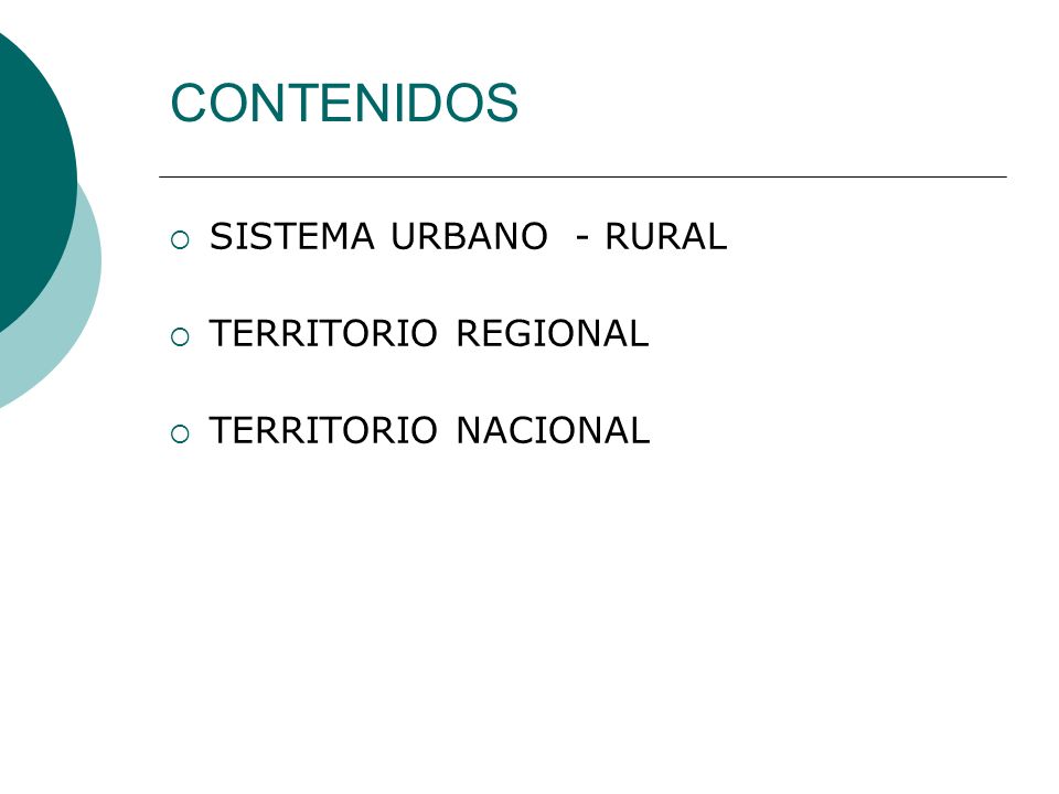 CONTENIDOS SISTEMA URBANO - RURAL TERRITORIO REGIONAL