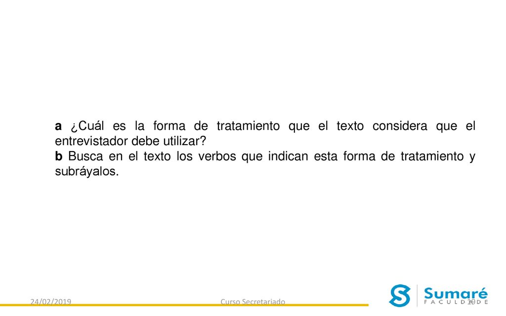 a ¿Cuál es la forma de tratamiento que el texto considera que el entrevistador debe utilizar