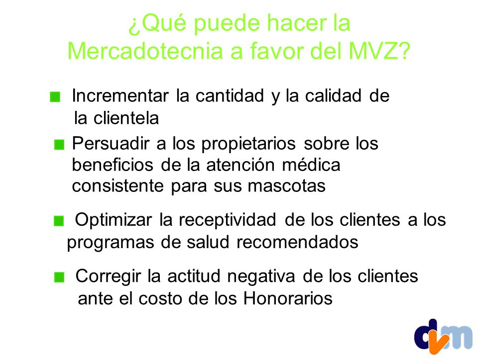 ¿Qué puede hacer la Mercadotecnia a favor del MVZ