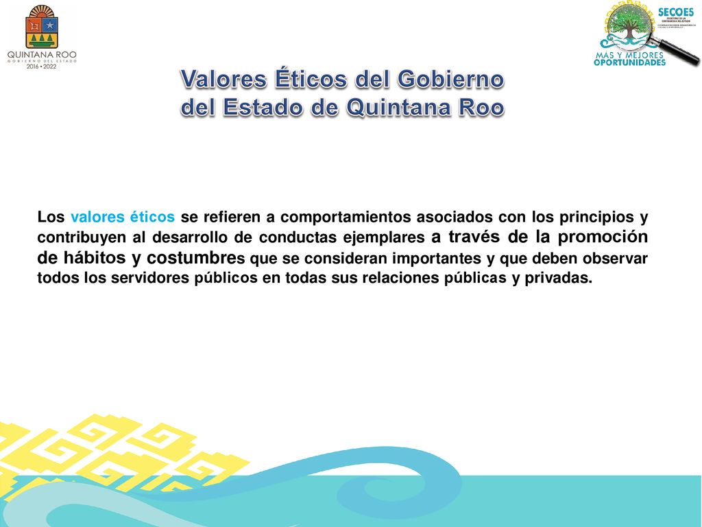 Valores Éticos del Gobierno del Estado de Quintana Roo