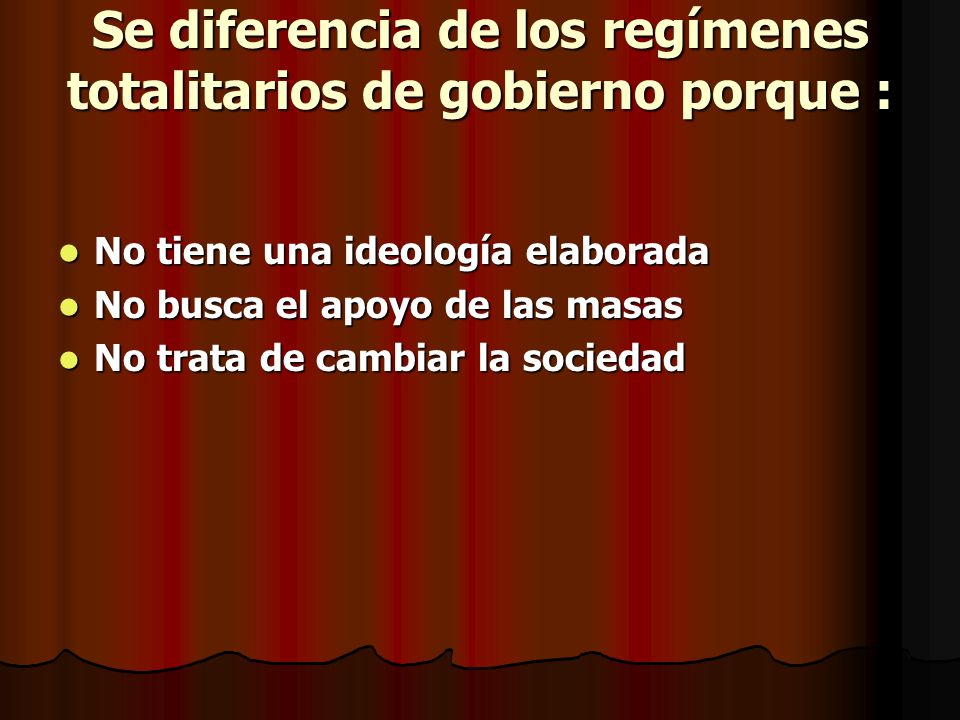 Se diferencia de los regímenes totalitarios de gobierno porque :