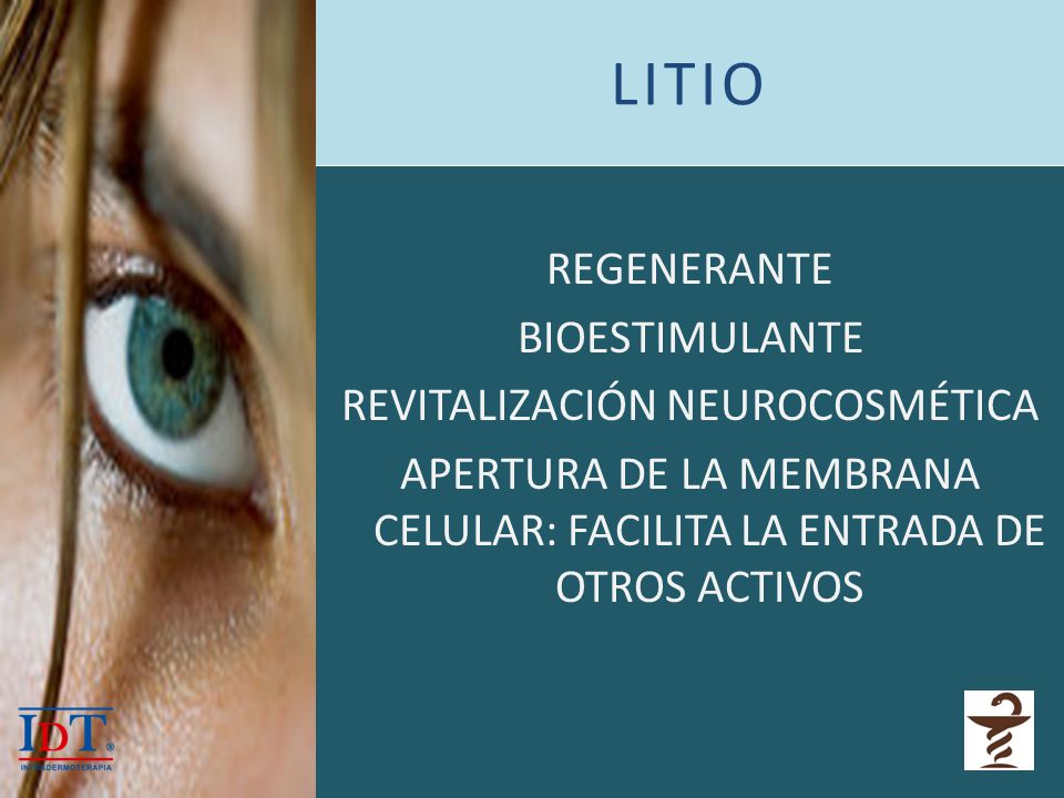 LITIO REGENERANTE BIOESTIMULANTE REVITALIZACIÓN NEUROCOSMÉTICA APERTURA DE LA MEMBRANA CELULAR: FACILITA LA ENTRADA DE OTROS ACTIVOS