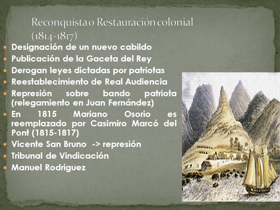 Reconquista o Restauración colonial ( )