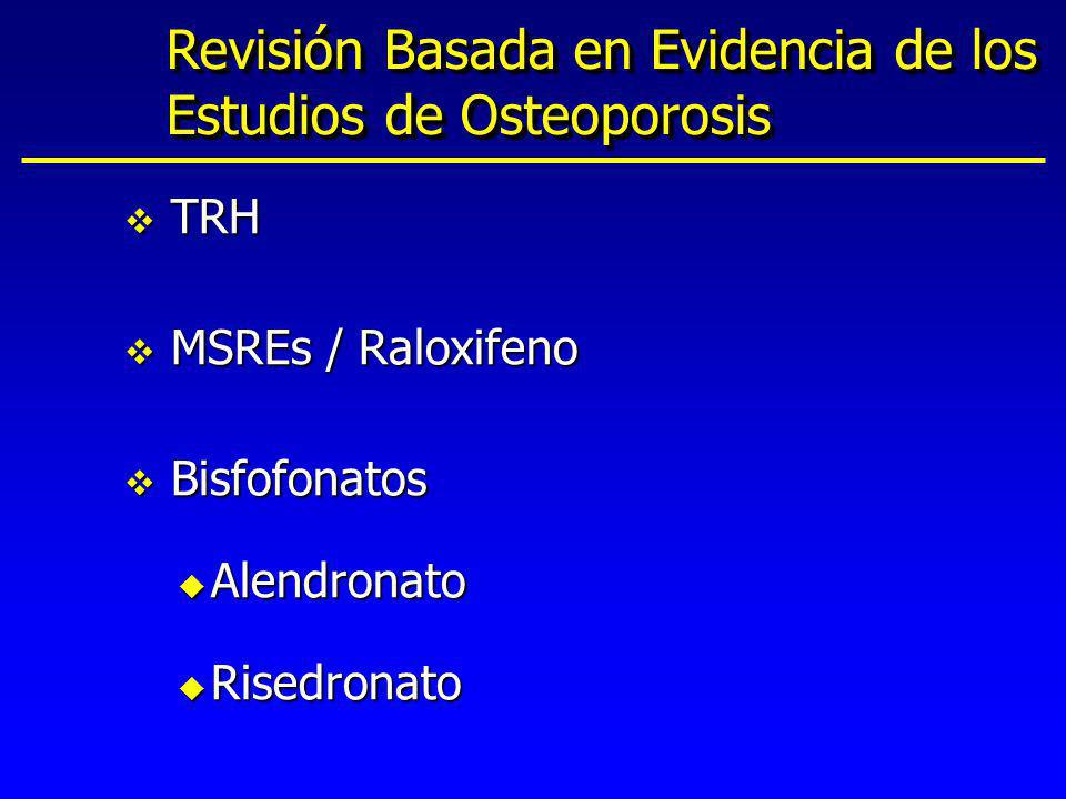 Revisión Basada en Evidencia de los Estudios de Osteoporosis