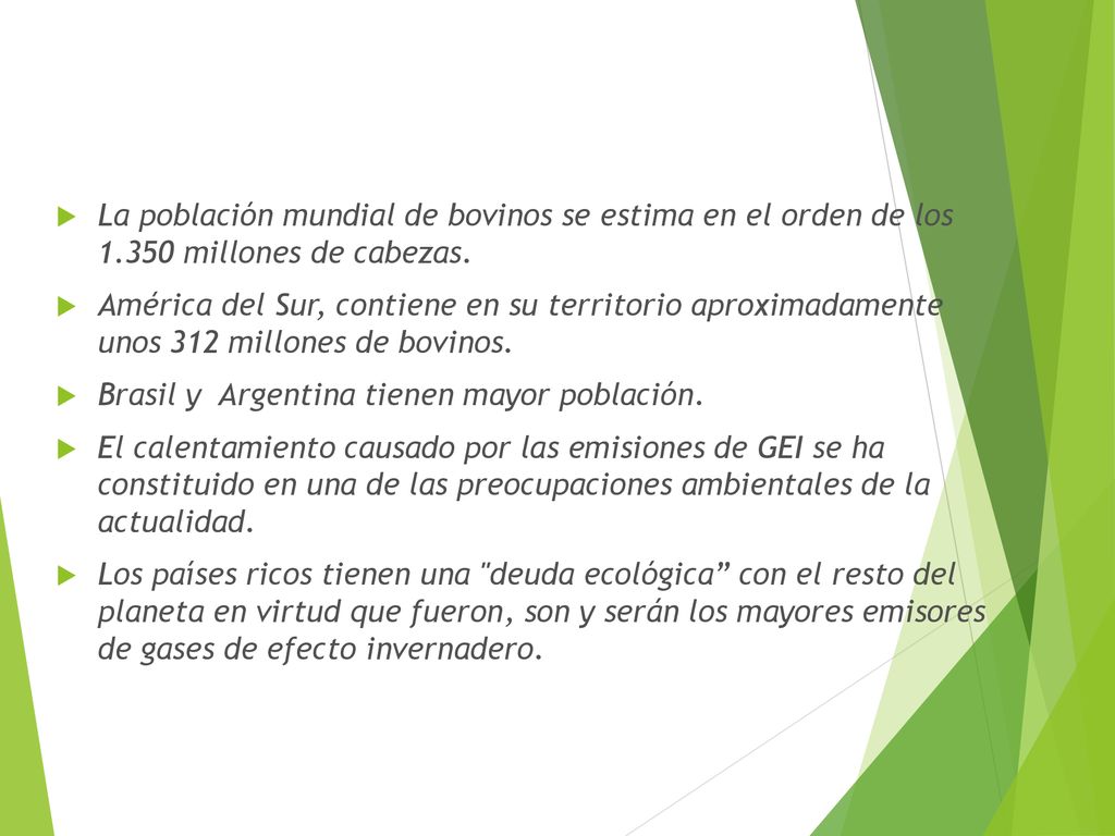 La población mundial de bovinos se estima en el orden de los 1