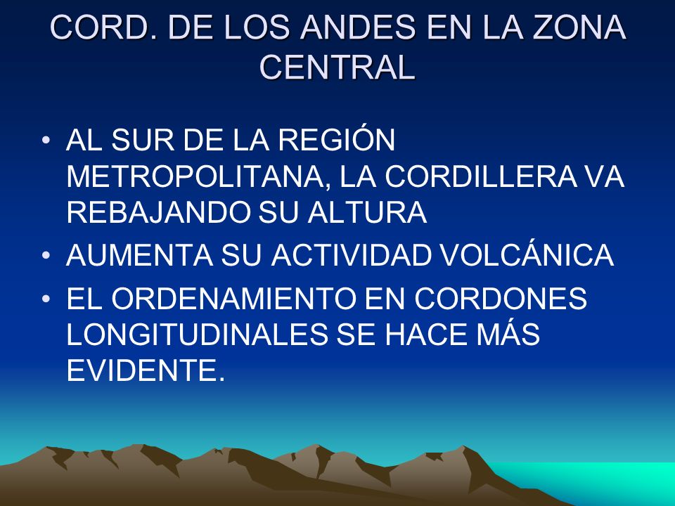CORD. DE LOS ANDES EN LA ZONA CENTRAL