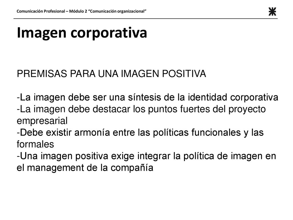Imagen corporativa PREMISAS PARA UNA IMAGEN POSITIVA