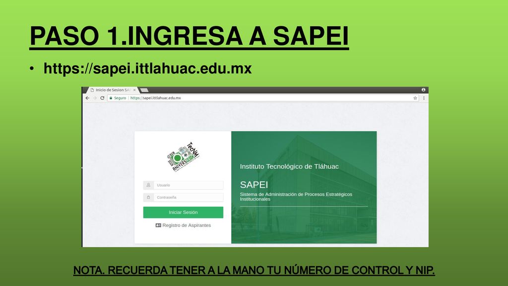 NOTA. RECUERDA TENER A LA MANO TU NÚMERO DE CONTROL Y NIP.