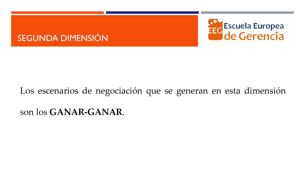 segunda dimensión Los escenarios de negociación que se generan en esta dimensión son los GANAR-GANAR.
