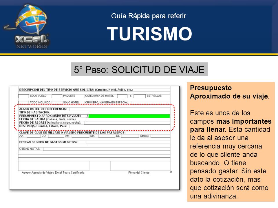 TURISMO 5° Paso: SOLICITUD DE VIAJE Guía Rápida para referir