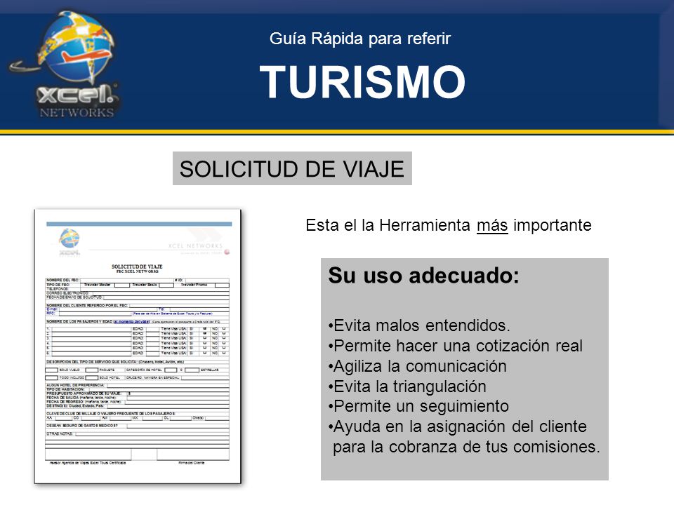 TURISMO SOLICITUD DE VIAJE Su uso adecuado: Guía Rápida para referir