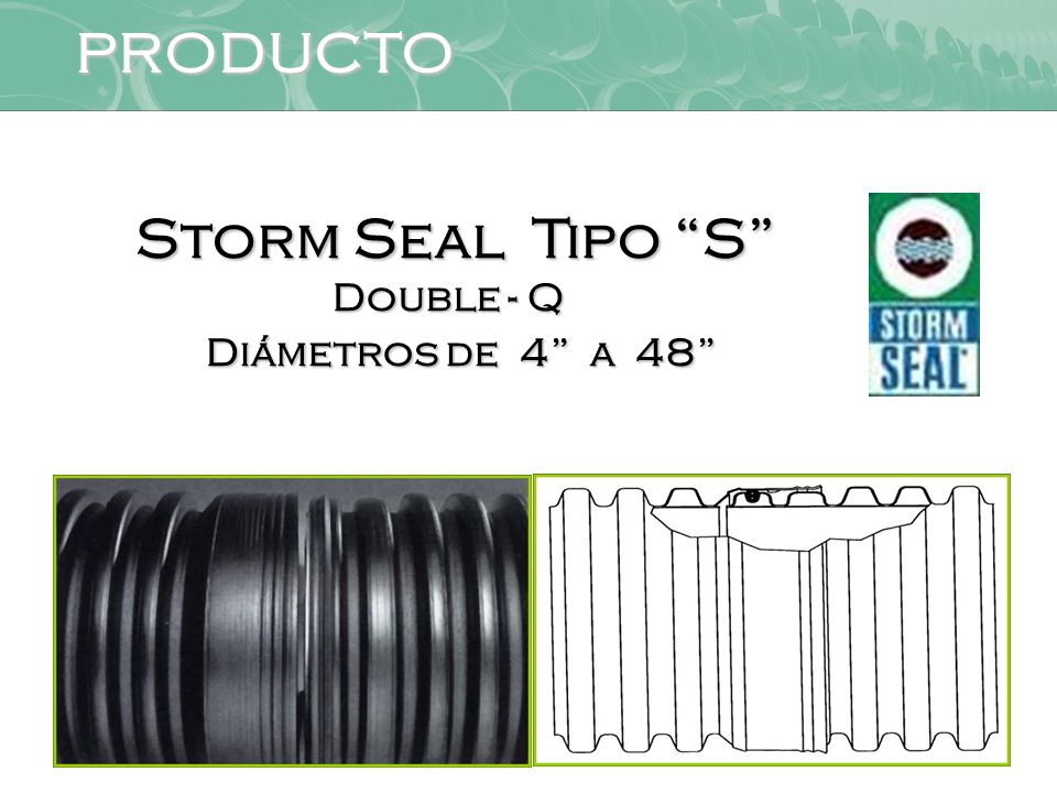 Storm Seal Tipo S Double - Q Diámetros de 4 a 48