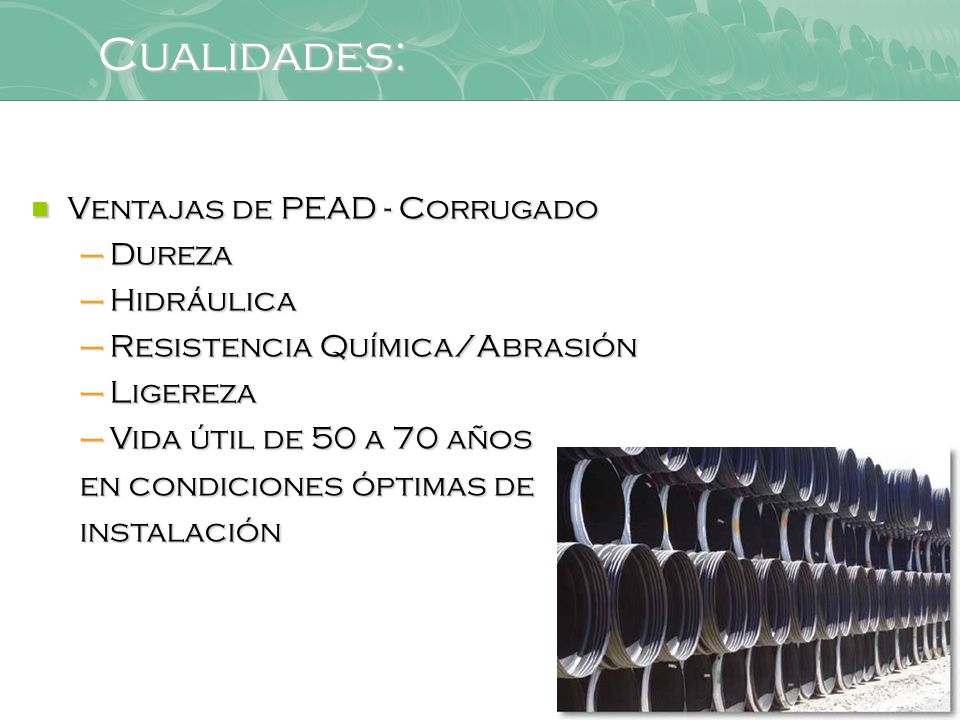 Cualidades: Ventajas de PEAD - Corrugado Dureza Hidráulica