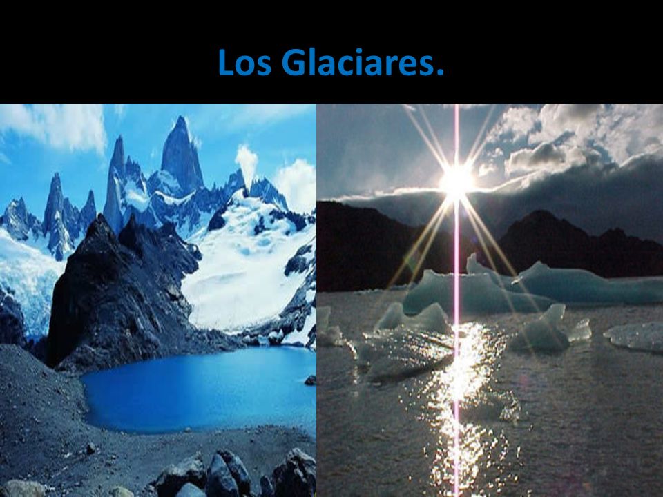 Los Glaciares.