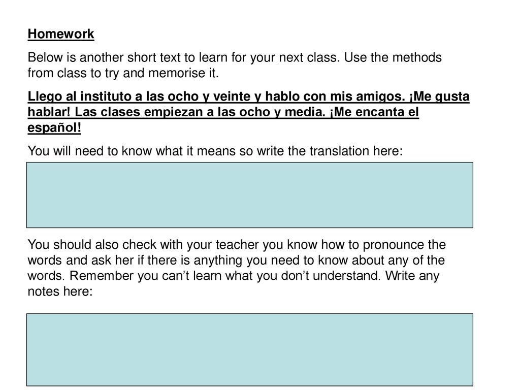 Homework Below is another short text to learn for your next class. Use the methods from class to try and memorise it.