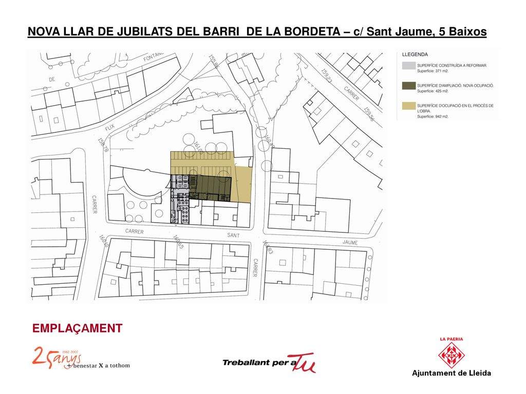 NOVA LLAR DE JUBILATS DEL BARRI DE LA BORDETA – c/ Sant Jaume, 5 Baixos