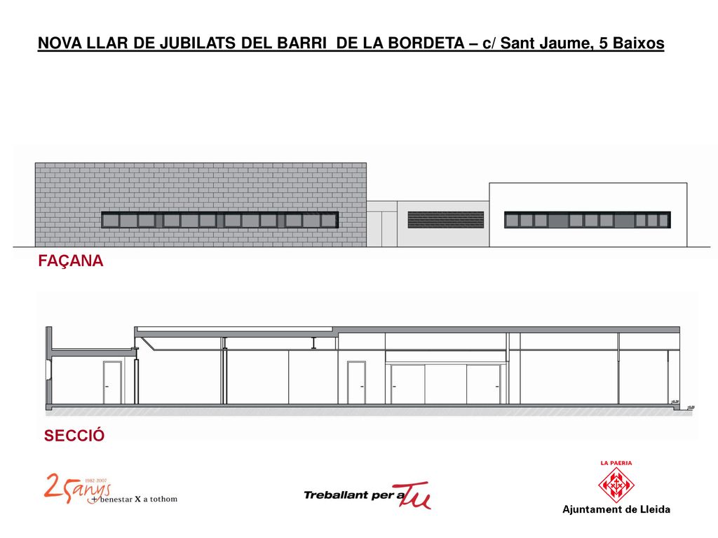 NOVA LLAR DE JUBILATS DEL BARRI DE LA BORDETA – c/ Sant Jaume, 5 Baixos