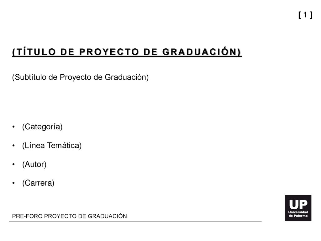 SLIDE / 1: Presentación (datos del expositor y del PG)