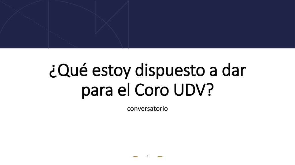 ¿Qué estoy dispuesto a dar para el Coro UDV