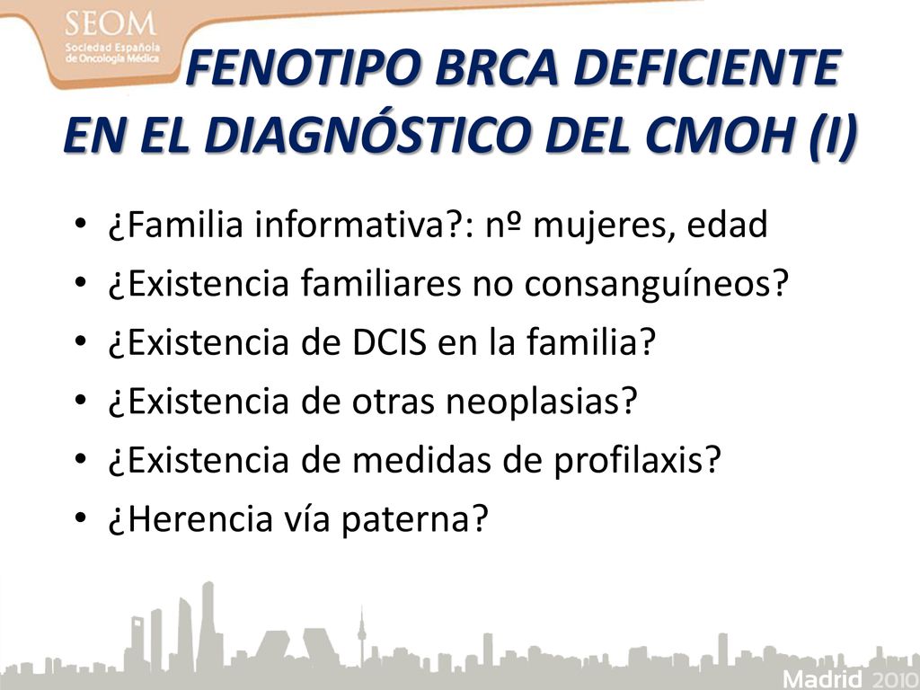 FENOTIPO BRCA DEFICIENTE EN EL DIAGNÓSTICO DEL CMOH (I)