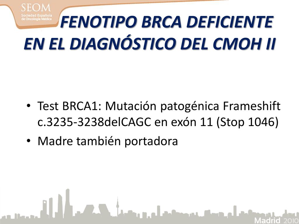 FENOTIPO BRCA DEFICIENTE EN EL DIAGNÓSTICO DEL CMOH II