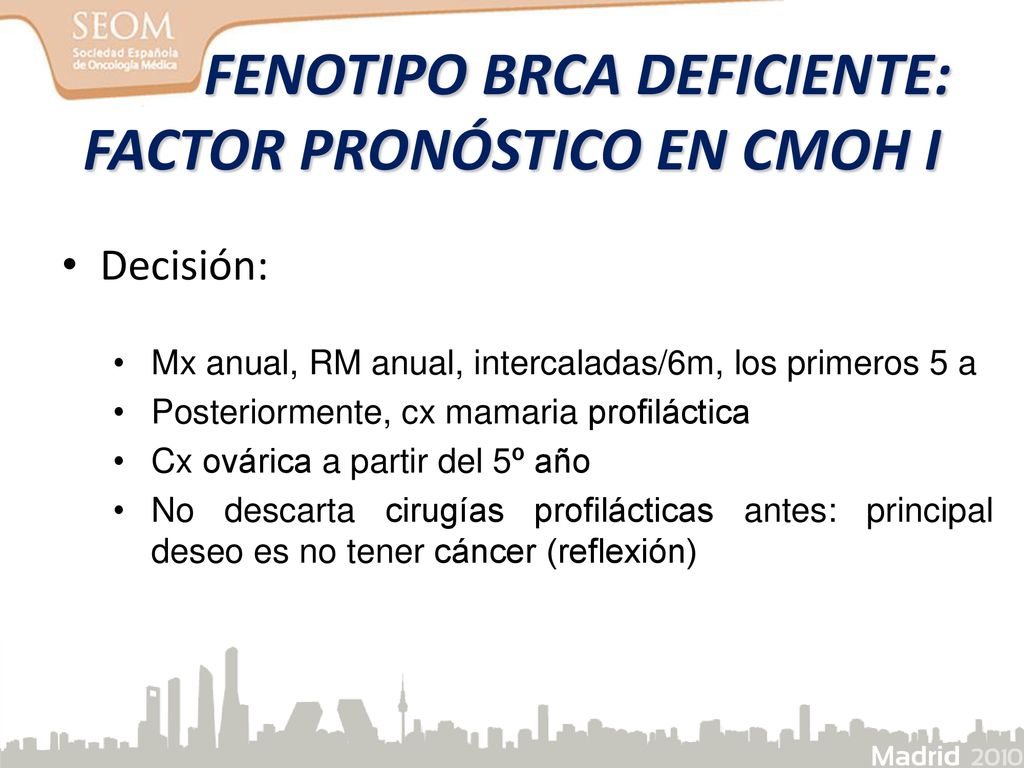 FENOTIPO BRCA DEFICIENTE: FACTOR PRONÓSTICO EN CMOH I