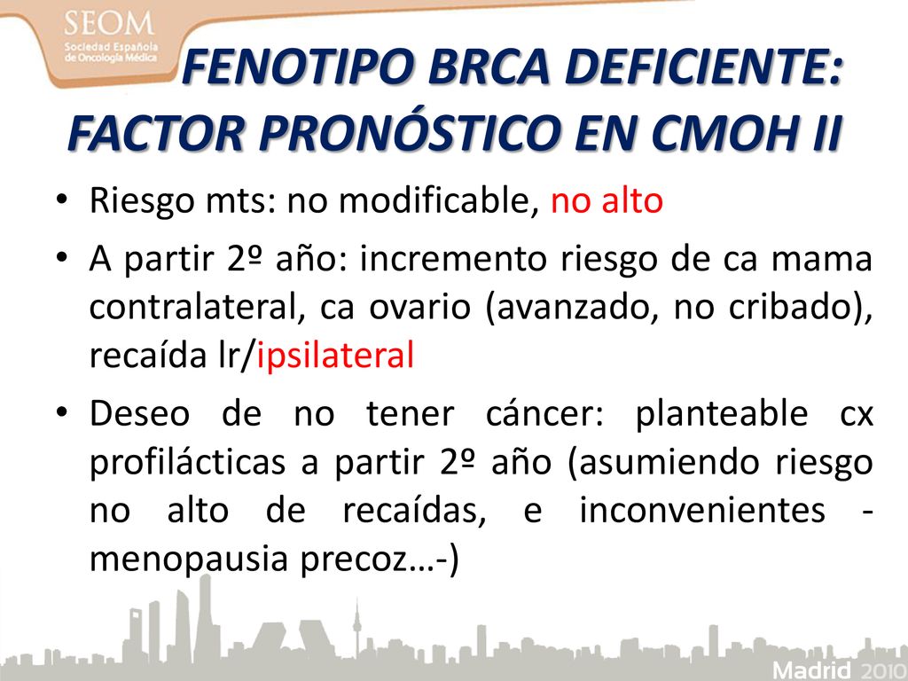 FENOTIPO BRCA DEFICIENTE: FACTOR PRONÓSTICO EN CMOH II