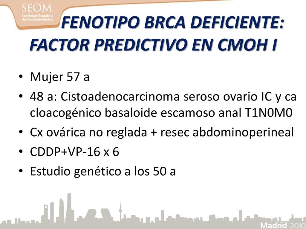 FENOTIPO BRCA DEFICIENTE: FACTOR PREDICTIVO EN CMOH I