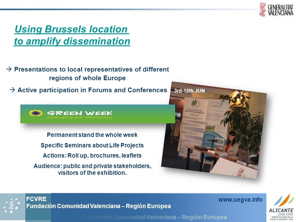 Using Brussels location to amplify dissemination