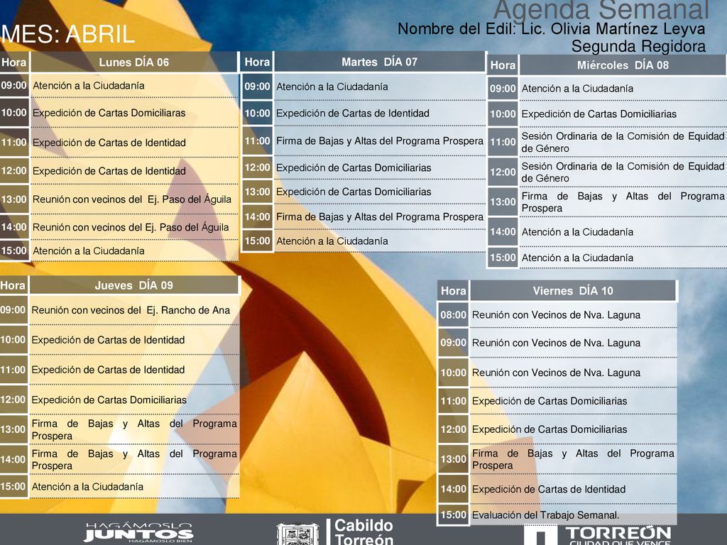 Agenda Semanal MES: ABRIL Nombre del Edil: Lic. Olivia Martínez Leyva