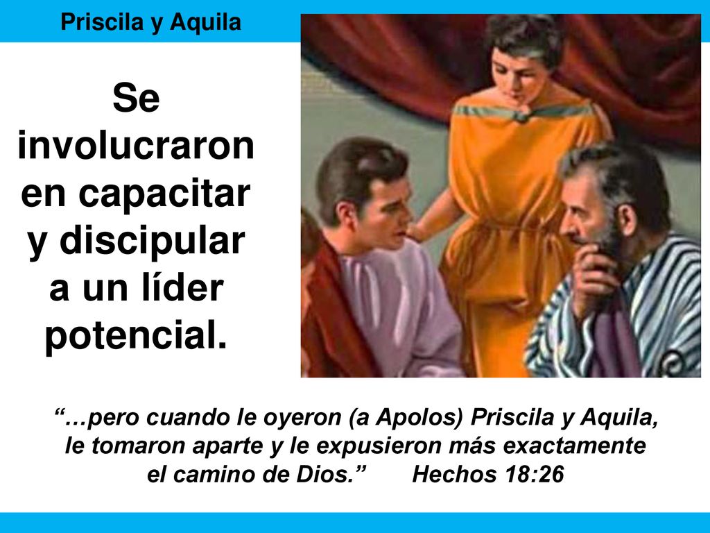 Se involucraron en capacitar y discipular a un líder potencial.