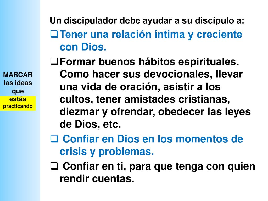 MARCAR las ideas que estás practicando