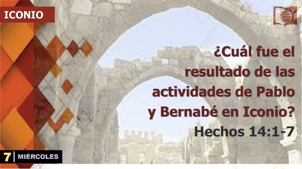 ICONIO ¿Cuál fue el resultado de las actividades de Pablo y Bernabé en Iconio.
