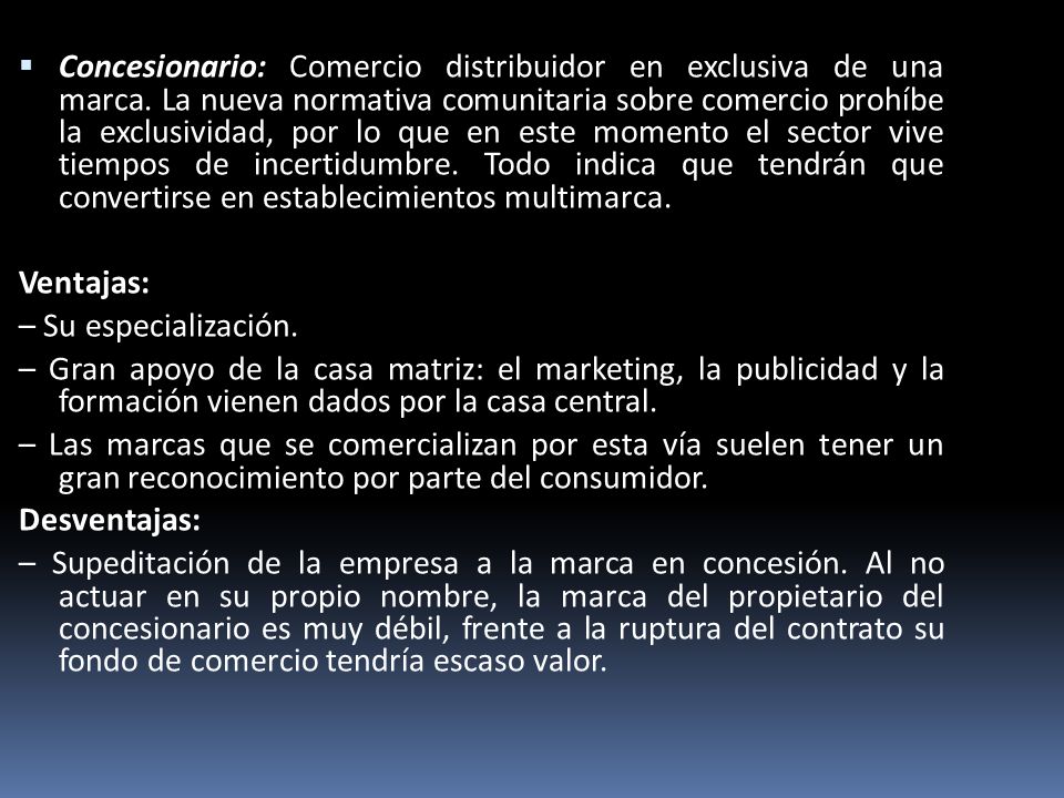 Concesionario: Comercio distribuidor en exclusiva de una marca