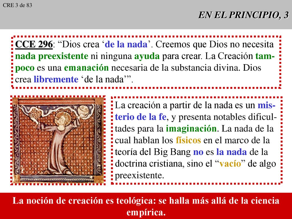 CCE 296: Dios crea ‘de la nada’. Creemos que Dios no necesita