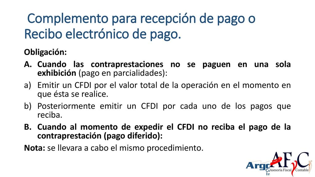 Complemento para recepción de pago o Recibo electrónico de pago.