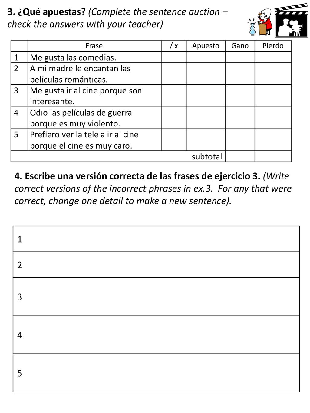 3. ¿Qué apuestas (Complete the sentence auction – check the answers with your teacher)