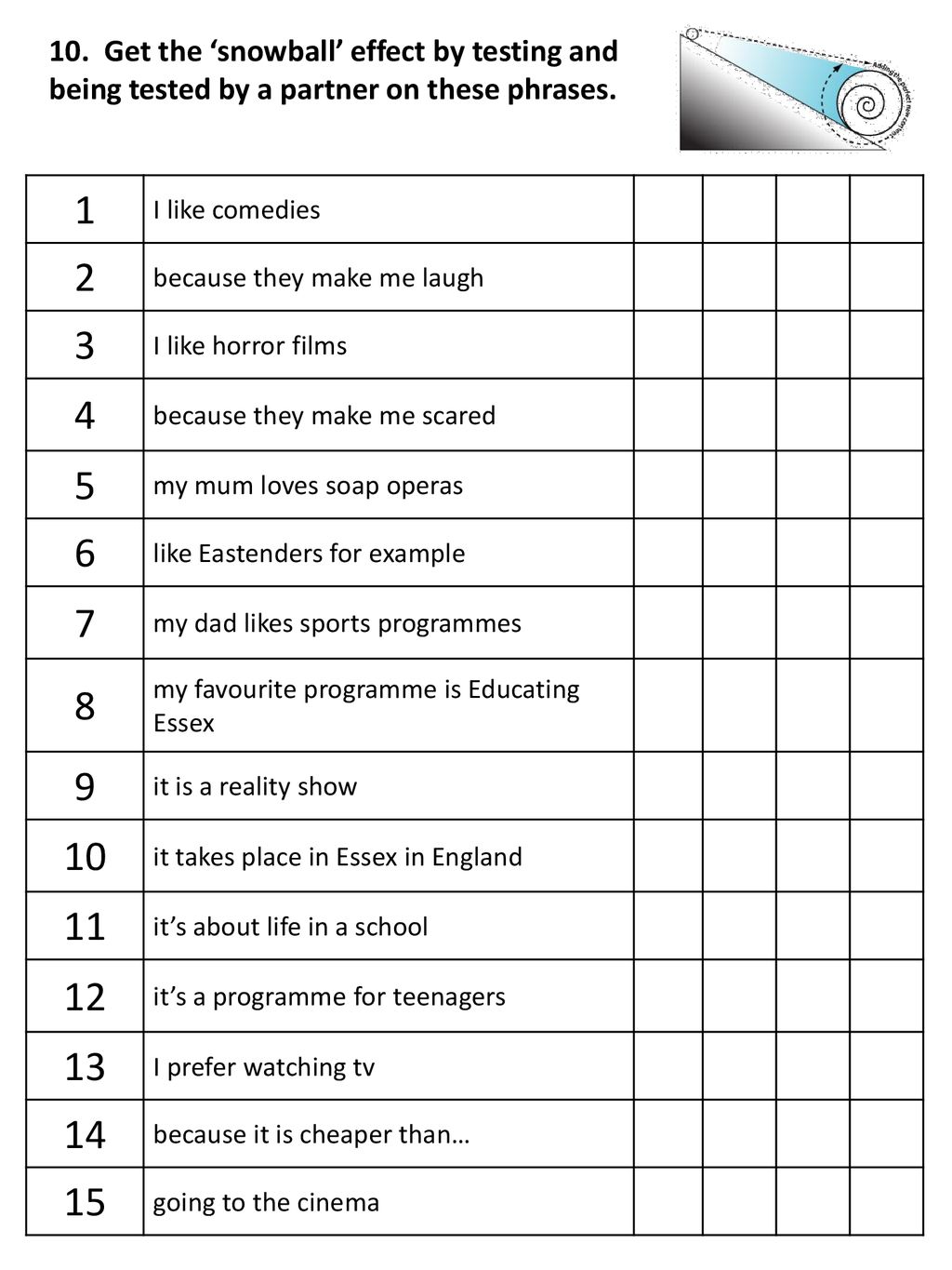 10. Get the ‘snowball’ effect by testing and being tested by a partner on these phrases.