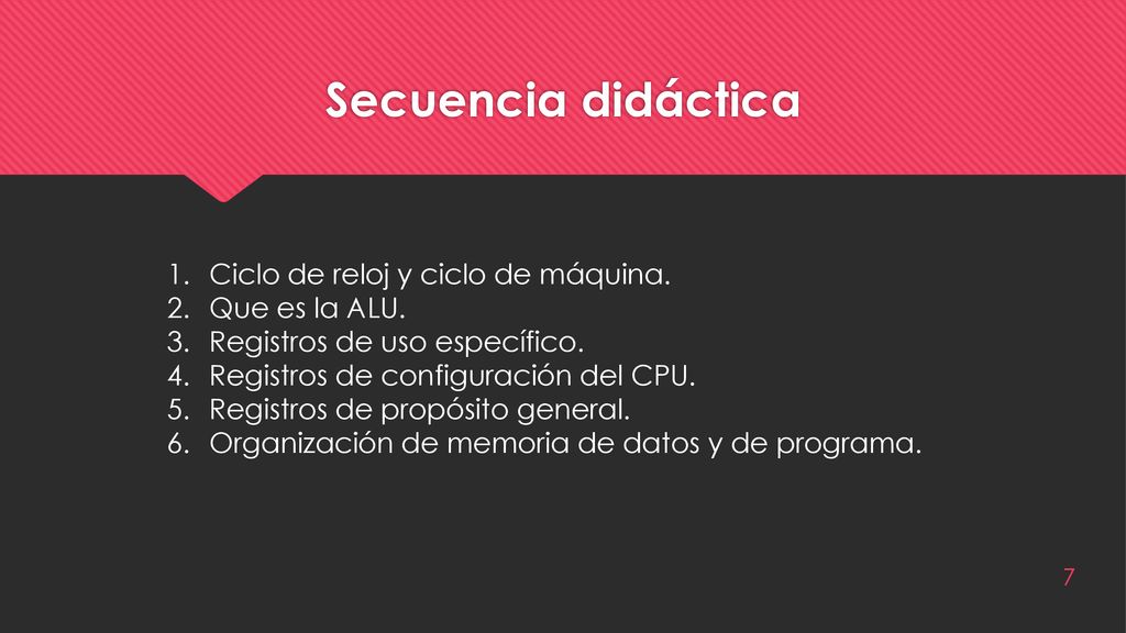 Secuencia didáctica Ciclo de reloj y ciclo de máquina. Que es la ALU.