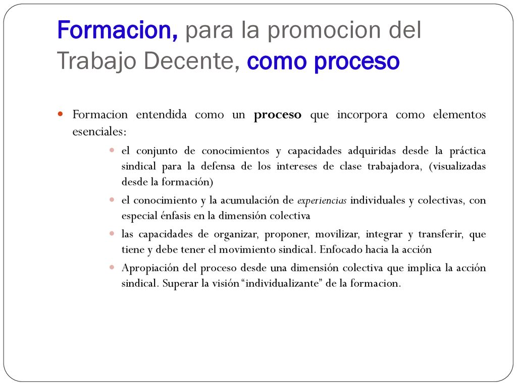 Formacion, para la promocion del Trabajo Decente, como proceso