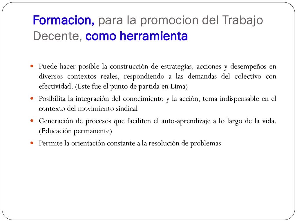 Formacion, para la promocion del Trabajo Decente, como herramienta